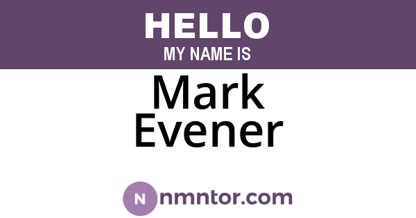 Mark Evener