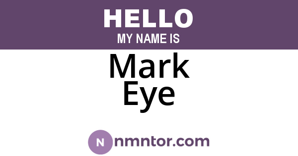 Mark Eye