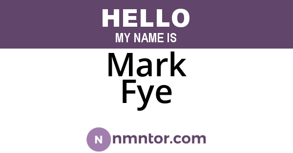 Mark Fye