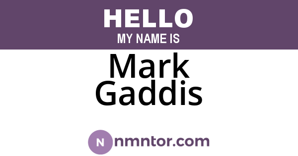 Mark Gaddis