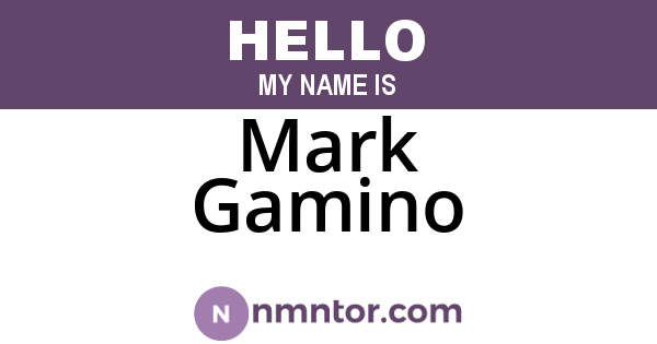 Mark Gamino
