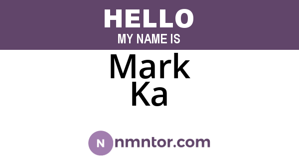 Mark Ka