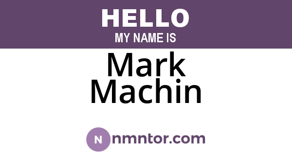 Mark Machin