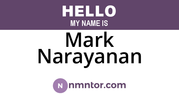 Mark Narayanan