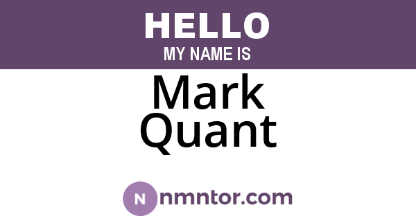 Mark Quant