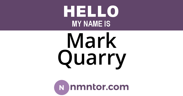 Mark Quarry