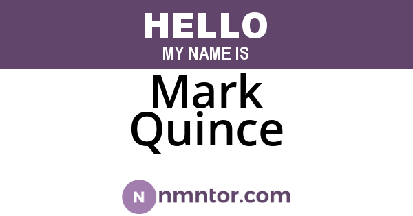Mark Quince