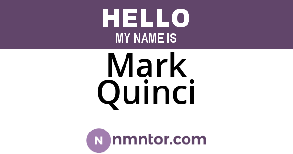 Mark Quinci