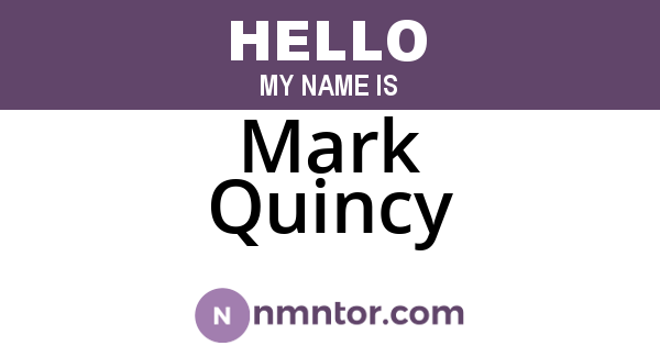 Mark Quincy
