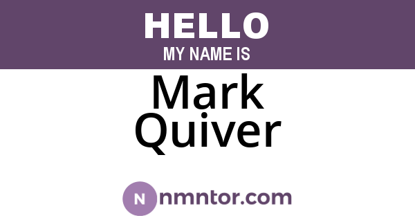 Mark Quiver