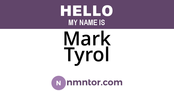 Mark Tyrol