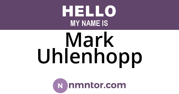 Mark Uhlenhopp
