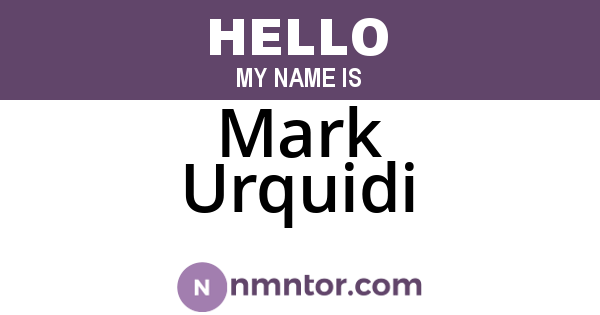 Mark Urquidi