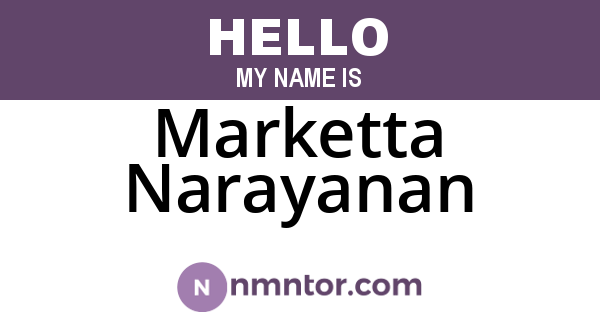 Marketta Narayanan