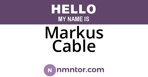 Markus Cable