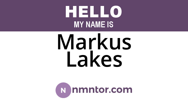 Markus Lakes