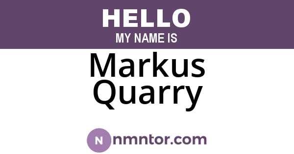 Markus Quarry