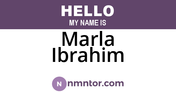 Marla Ibrahim