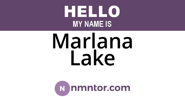 Marlana Lake