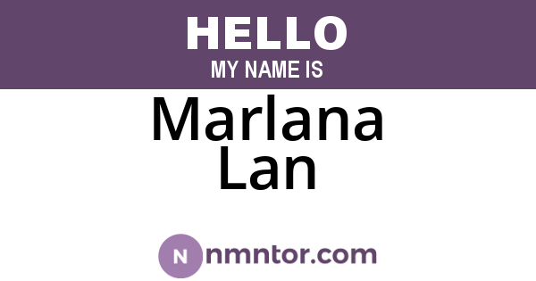Marlana Lan