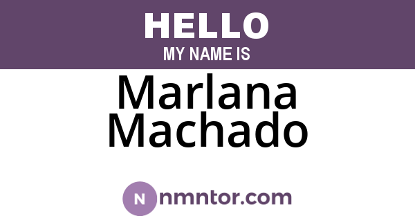 Marlana Machado