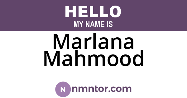 Marlana Mahmood