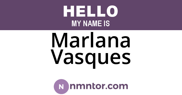 Marlana Vasques