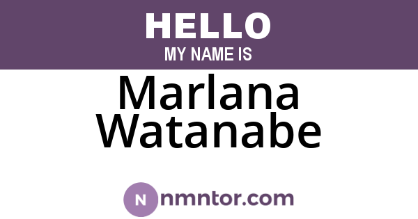 Marlana Watanabe