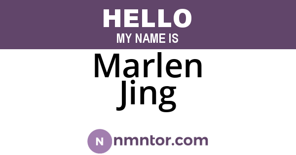 Marlen Jing