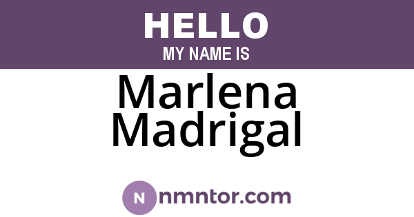 Marlena Madrigal