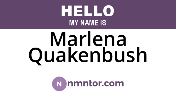 Marlena Quakenbush