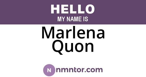 Marlena Quon