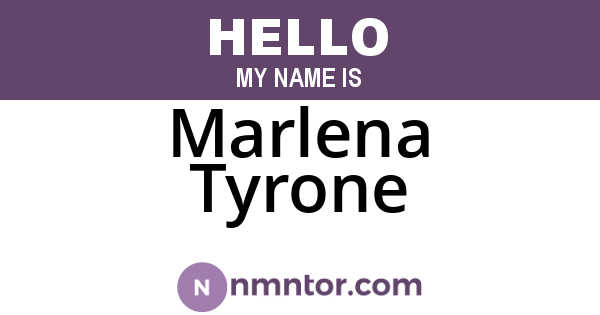 Marlena Tyrone