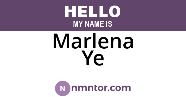 Marlena Ye