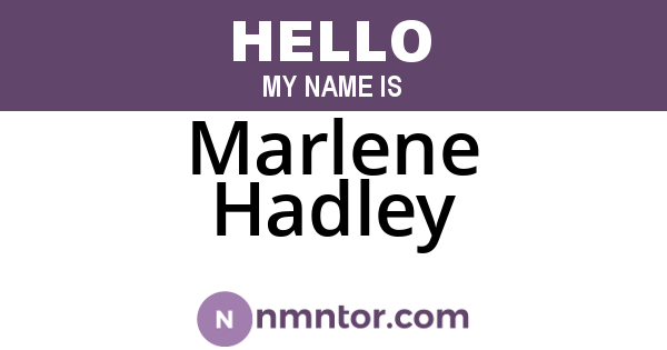 Marlene Hadley
