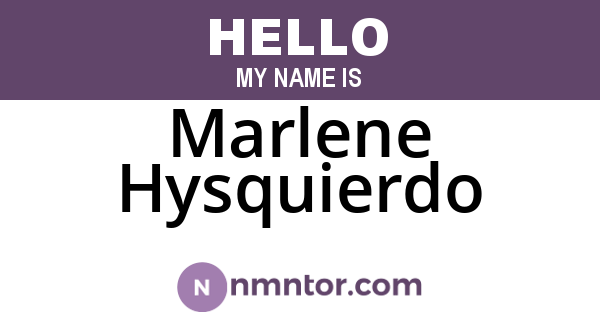 Marlene Hysquierdo