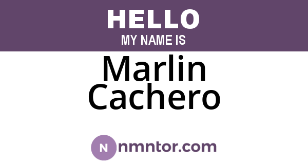 Marlin Cachero