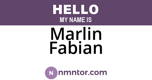 Marlin Fabian