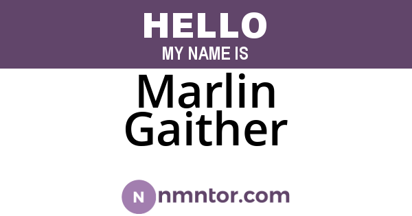 Marlin Gaither