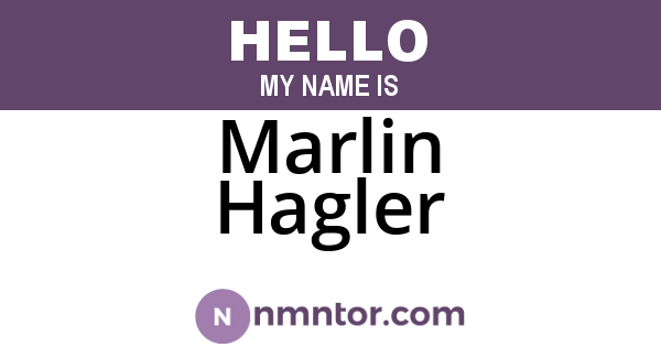 Marlin Hagler