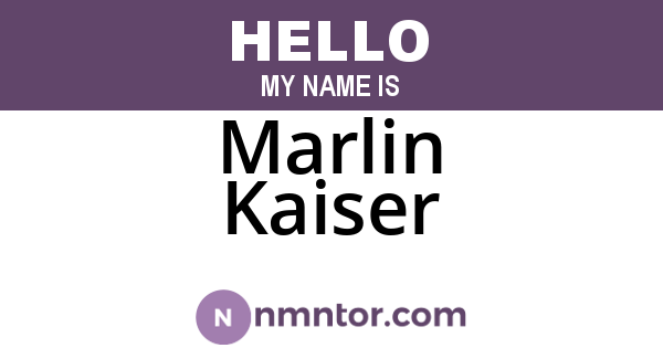 Marlin Kaiser