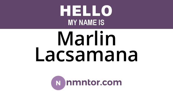 Marlin Lacsamana