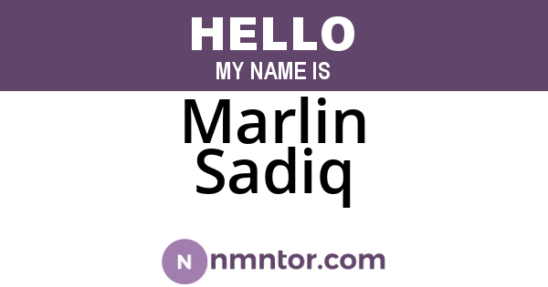 Marlin Sadiq