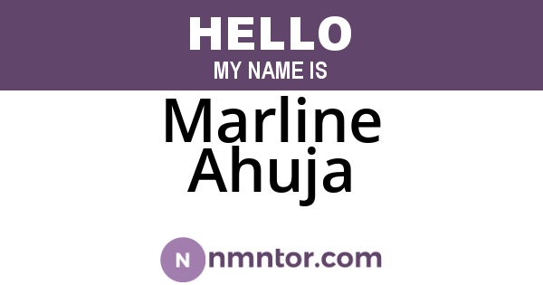 Marline Ahuja