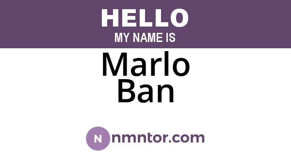Marlo Ban