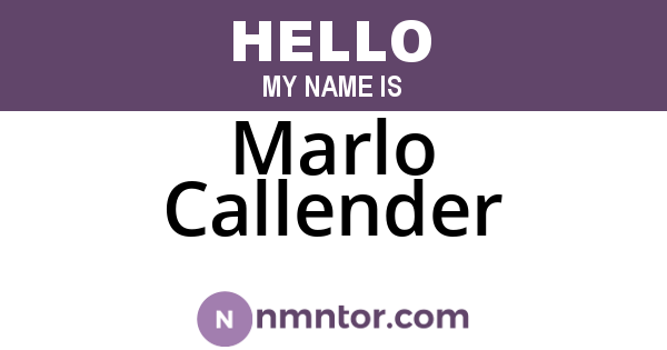 Marlo Callender