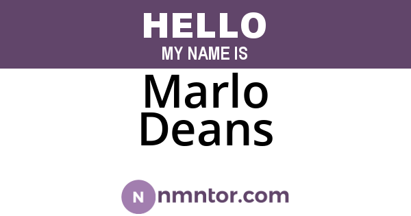 Marlo Deans