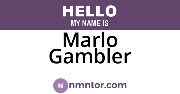 Marlo Gambler