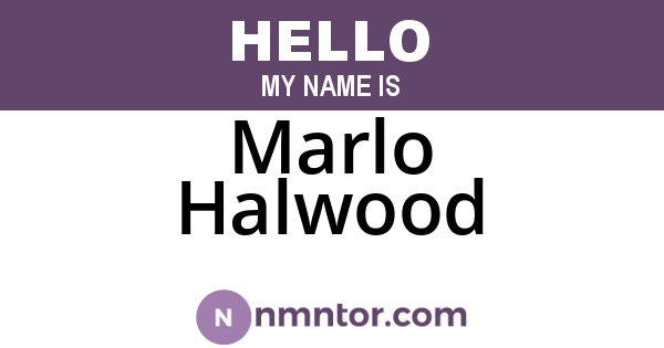 Marlo Halwood