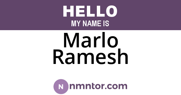Marlo Ramesh